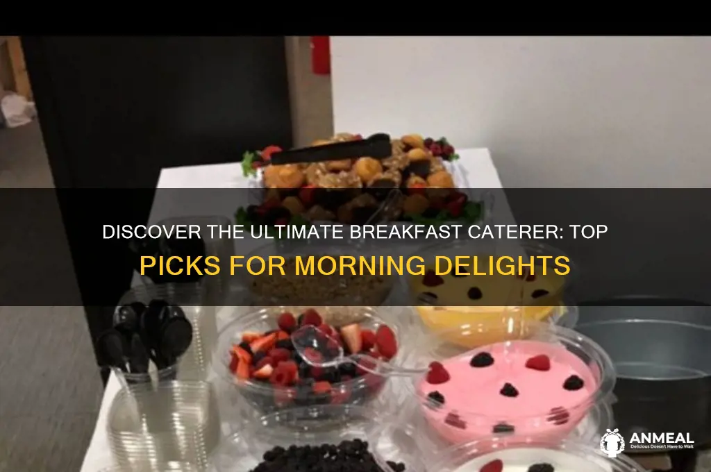 who caters the best breakfast