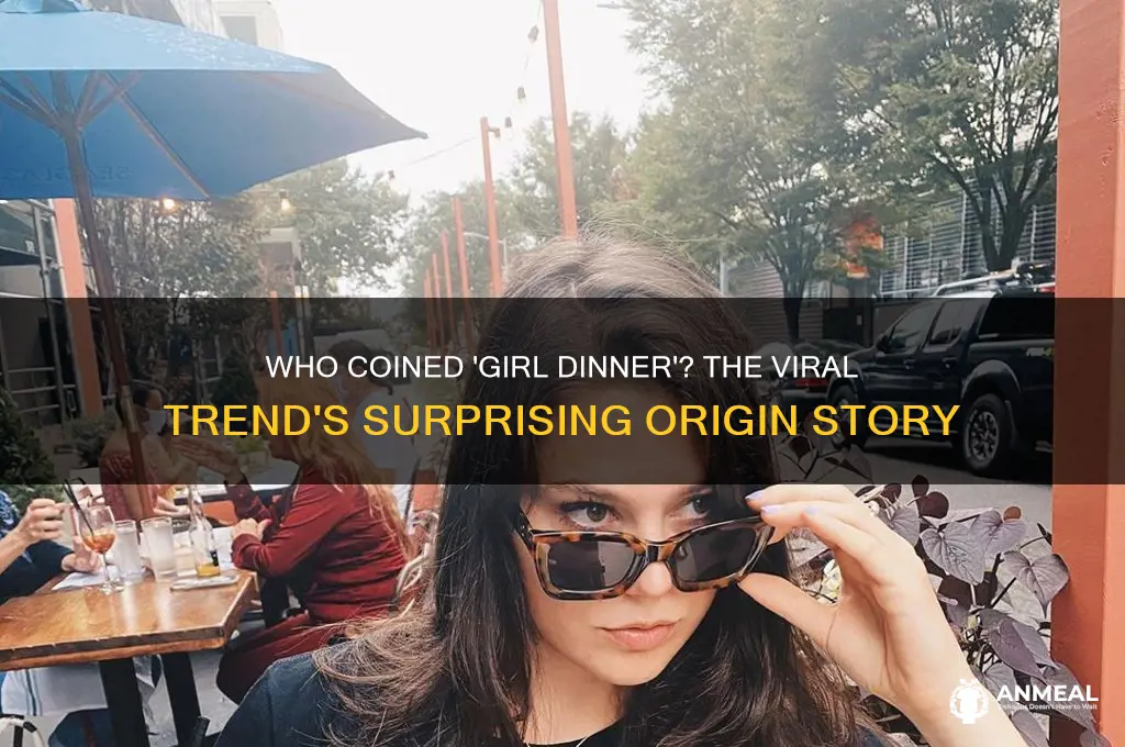 who coined girl dinner