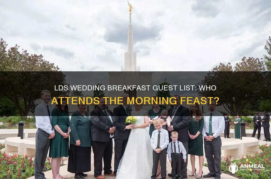 who comes to the wedding breakfast lds
