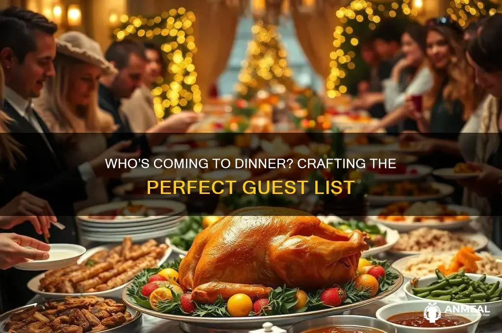 who coming to dinner