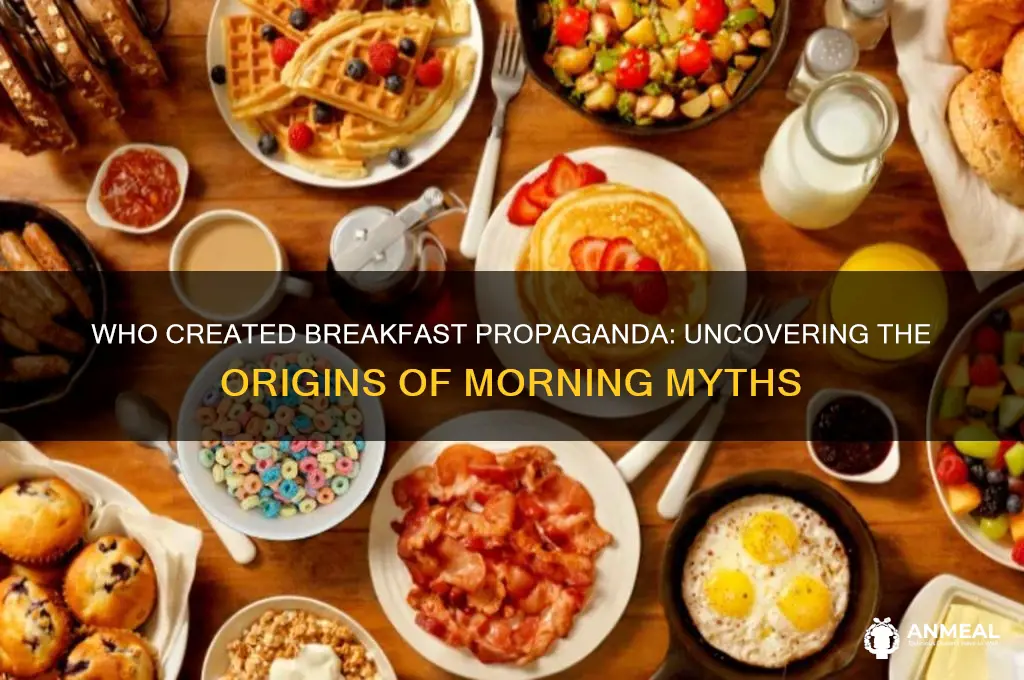 who created breakfast propaganda
