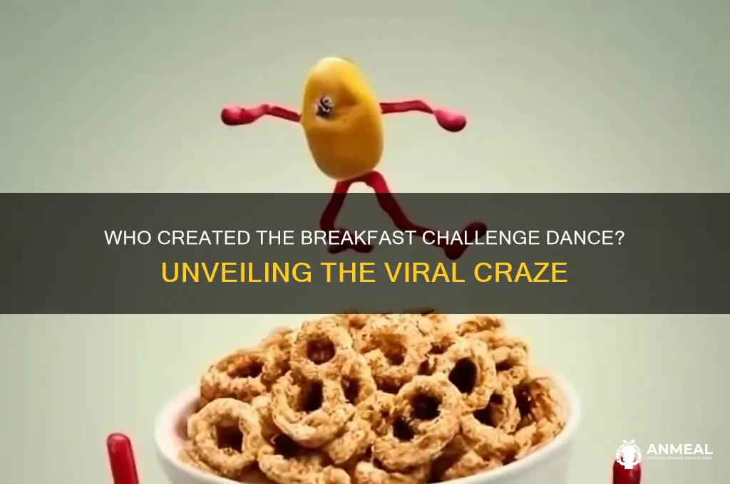who created the breakfast challenge dance