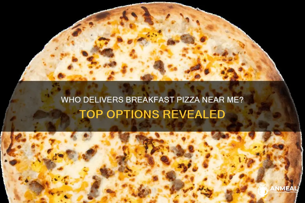 who delivers breakfast pizza