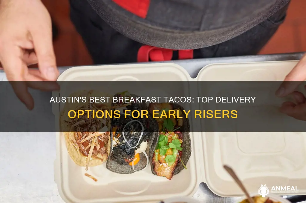 who delivers breakfast tacos in austin