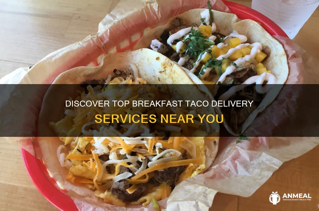 who delivers breakfast tacos
