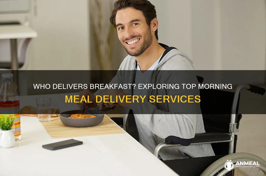 who dilivers breakfast