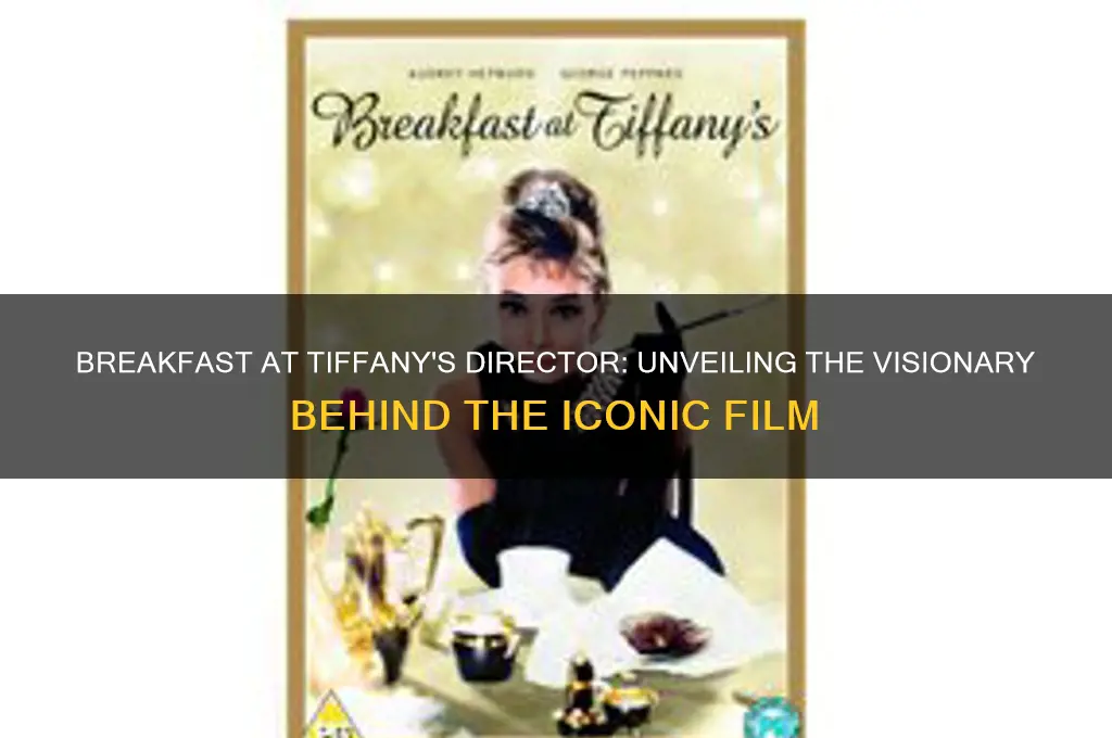 who directed breakfast at tiffanys