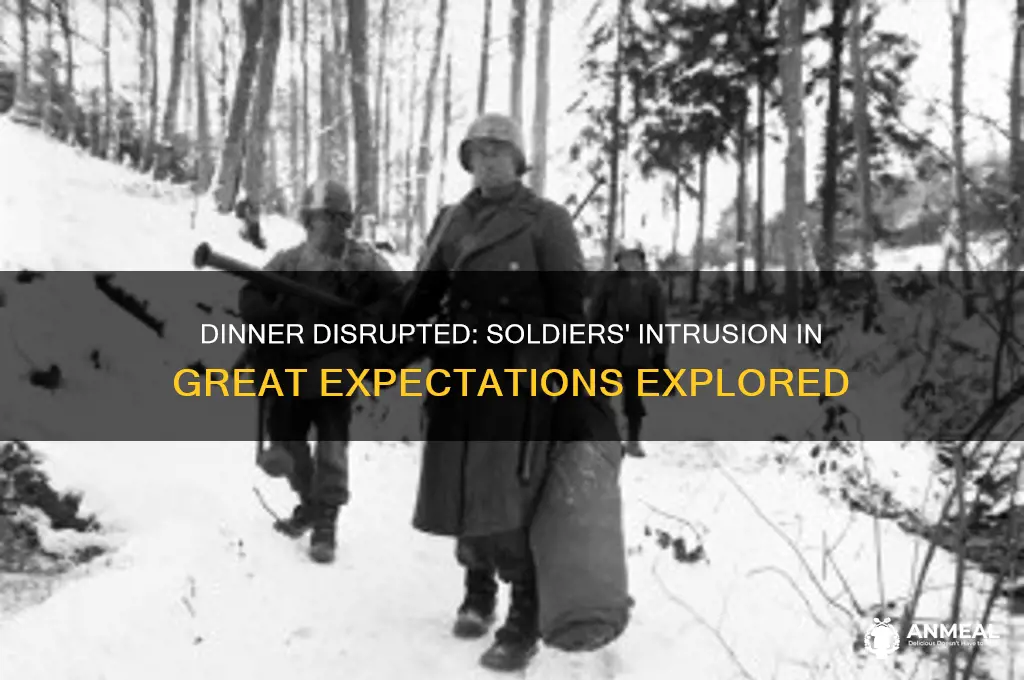 who do the soldiers interrupt dinner great expectations
