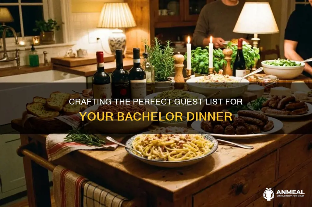 who do you invite to bachelor dinner