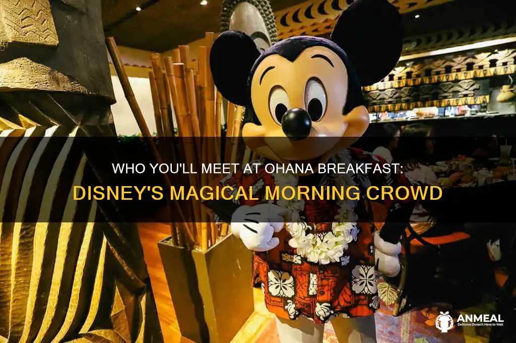 who do you meet at ohana breakfast