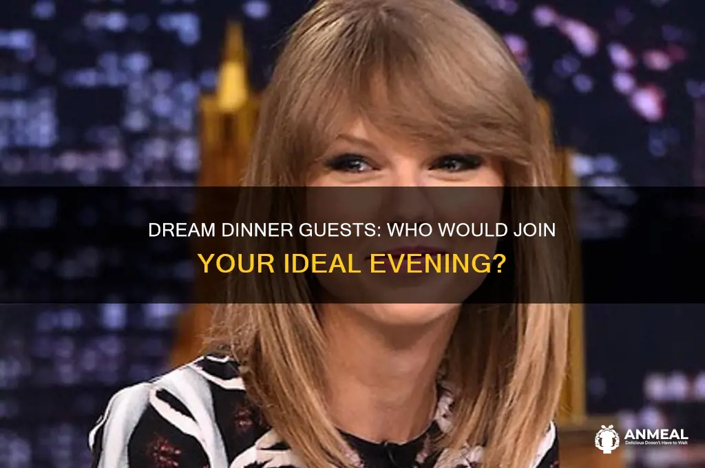 who do you want to have dinner with