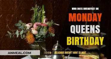 Celebrating Queen's Birthday: Who Serves Breakfast on Monday Morning?