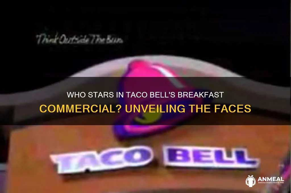 who does taco bell breakfast commercial