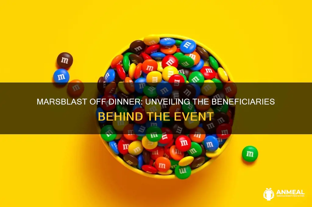 who does the marsblast off dinner benefit
