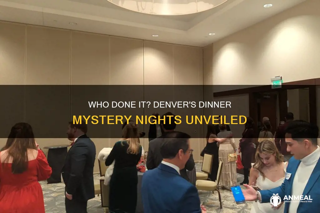 who done it dinner denver