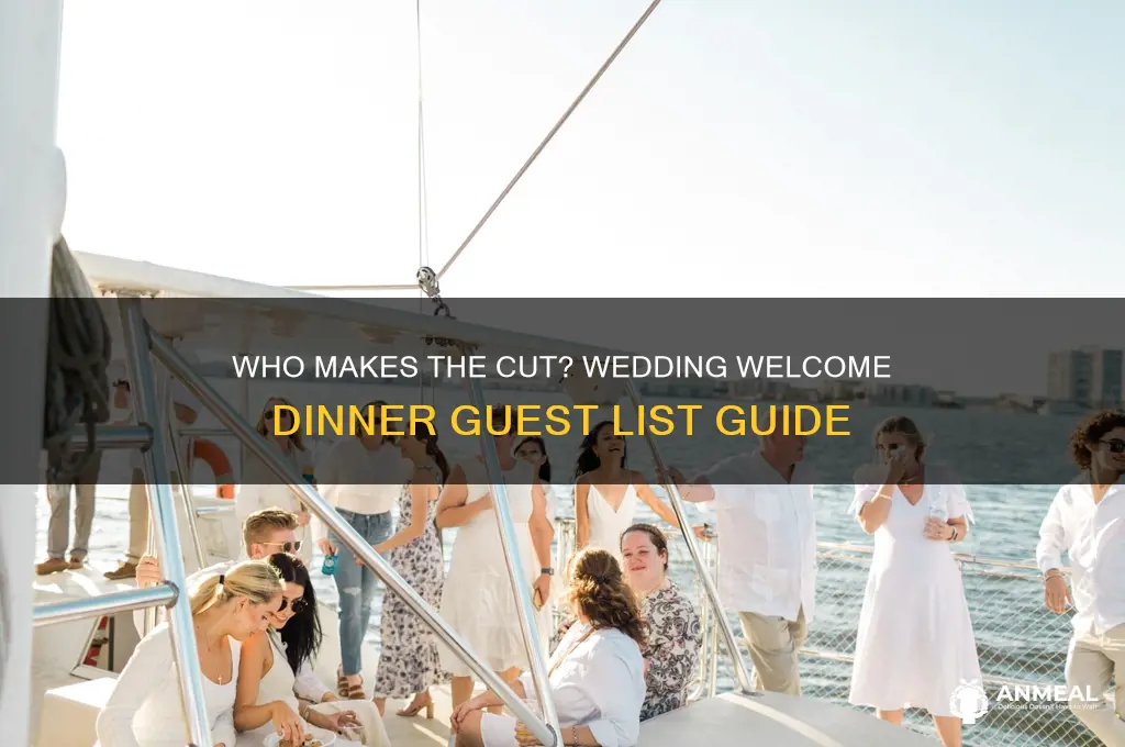 who gets invited to wedding welcome dinner
