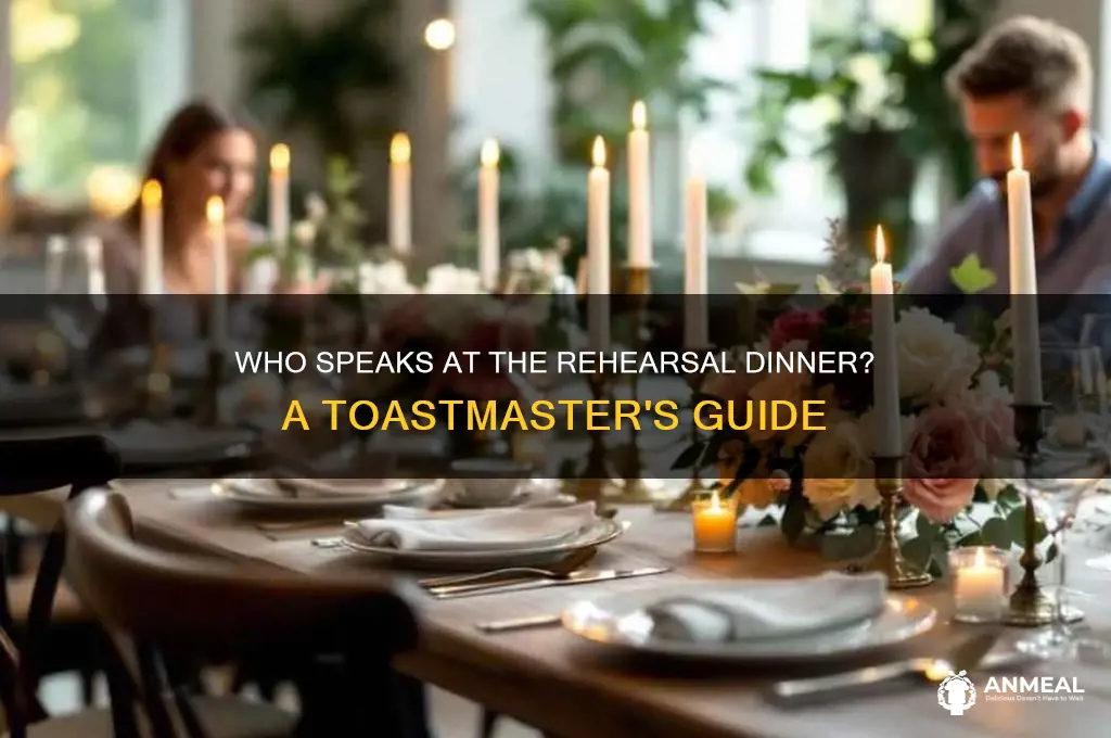 who gives a toast at the rehersal dinner