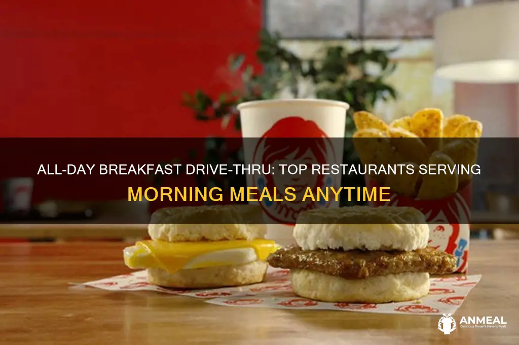 who has all day breakfast drive thru