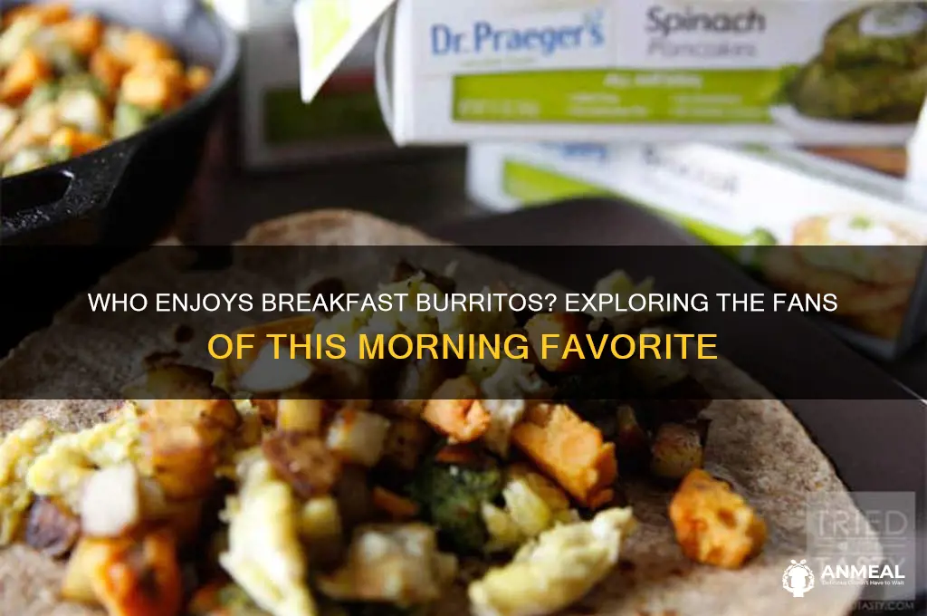 who has breakfast burritos