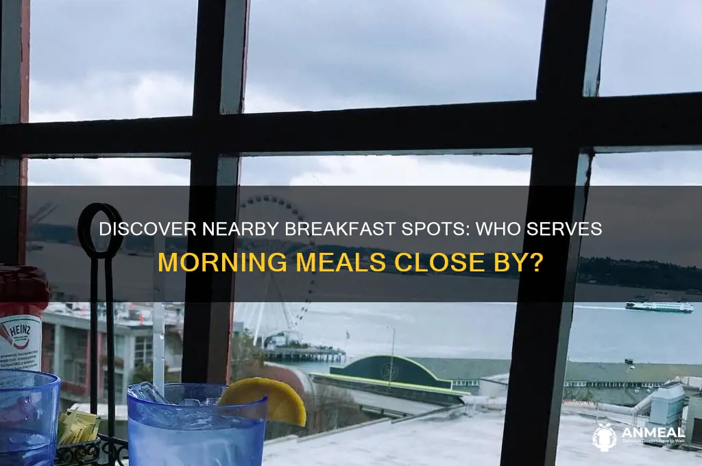 who has breakfast near