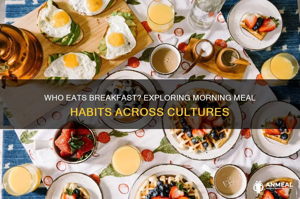 who has breakfast