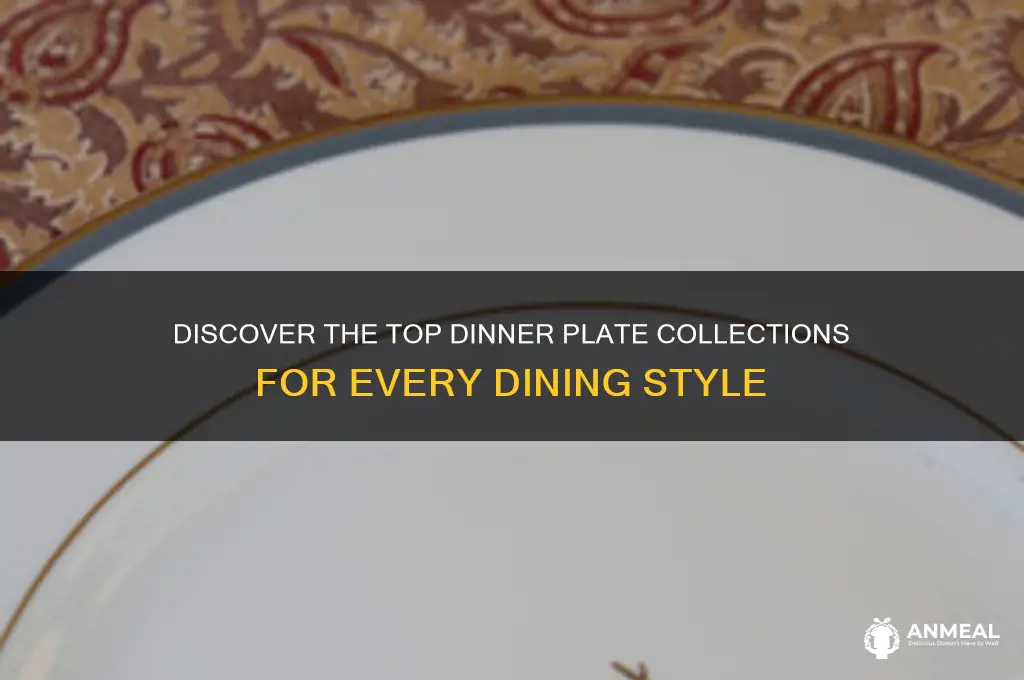 who has the best dinner plate selection