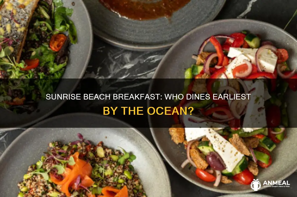 who has the earliest breakfast on the beach