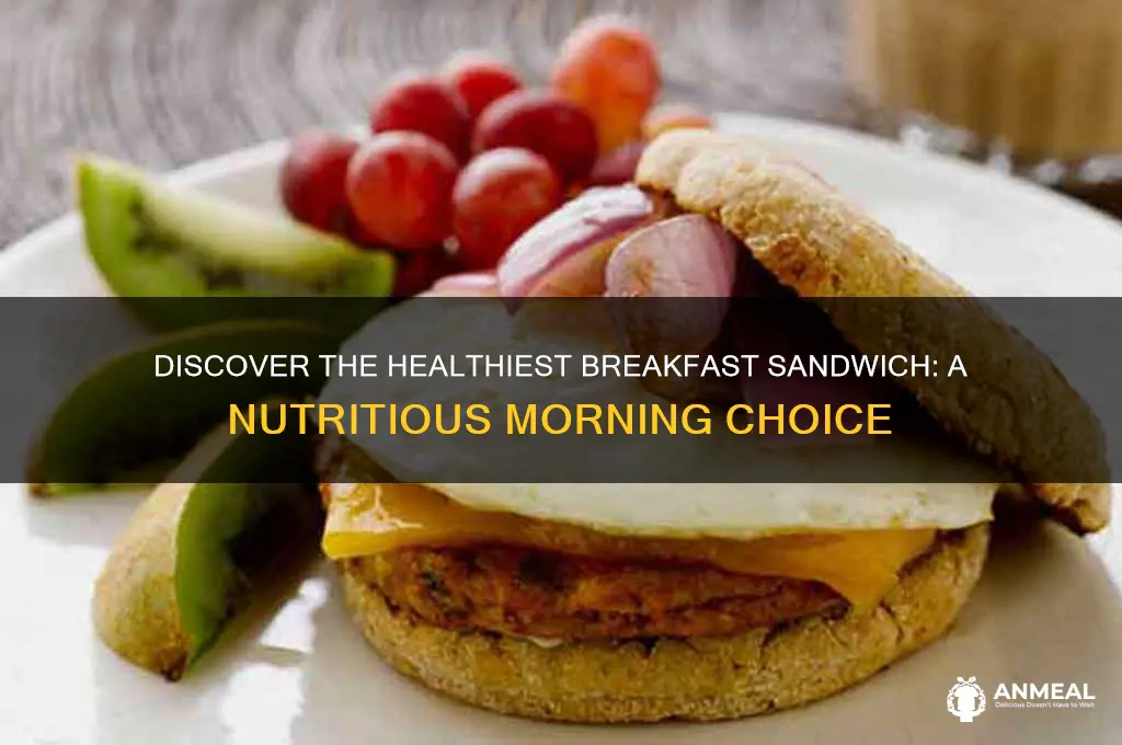 who has the healthiest breakfast sandwich