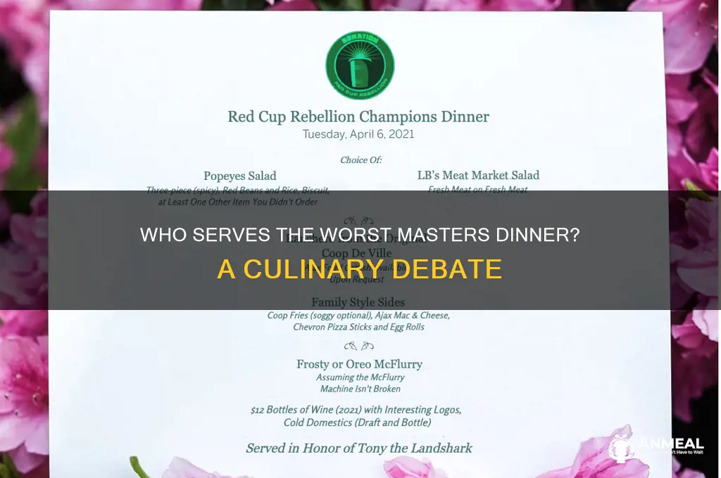who has the worst masters dinner