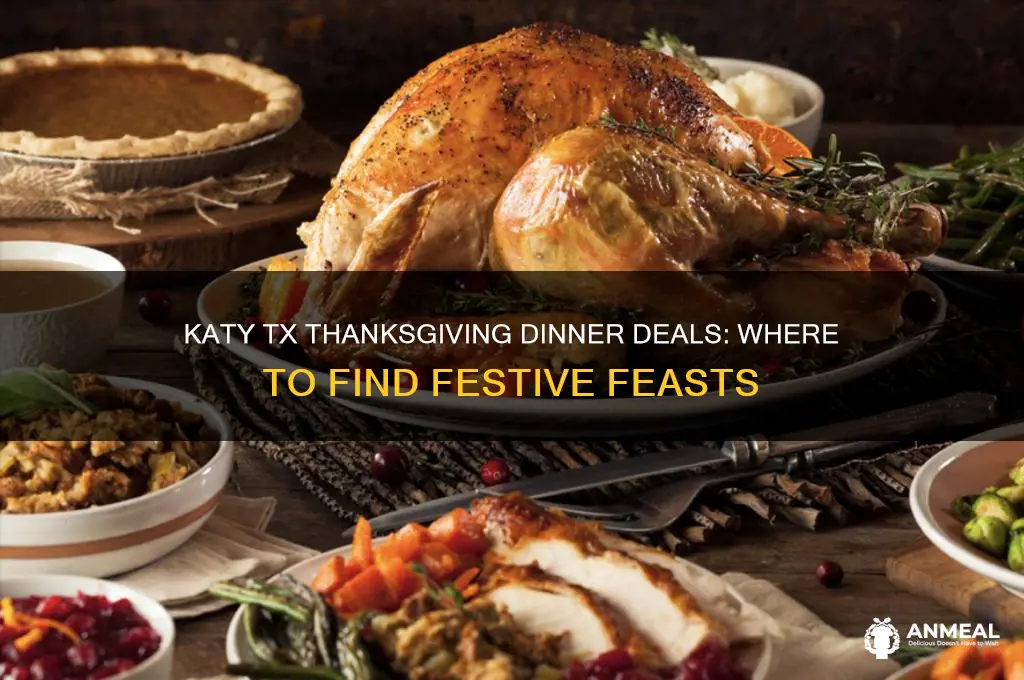 who hasthanksgiving dinner deals katy tx