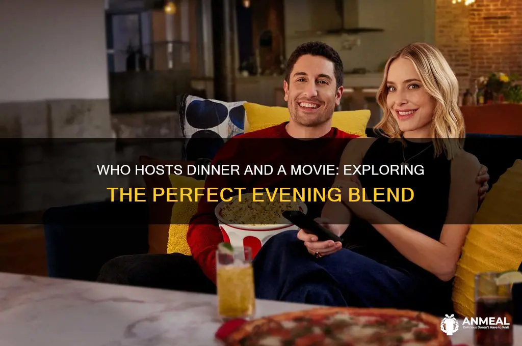 who hosts dinner and a movie