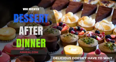 The Sweet History: Who Invented Dessert After Dinner?
