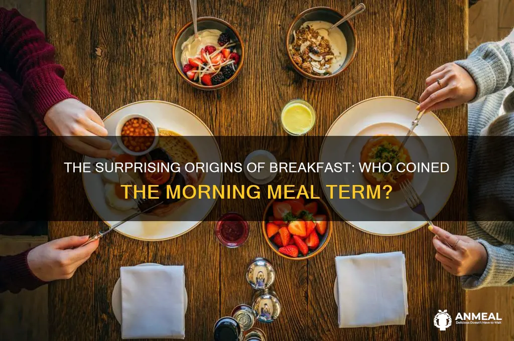 who invented the word breakfast