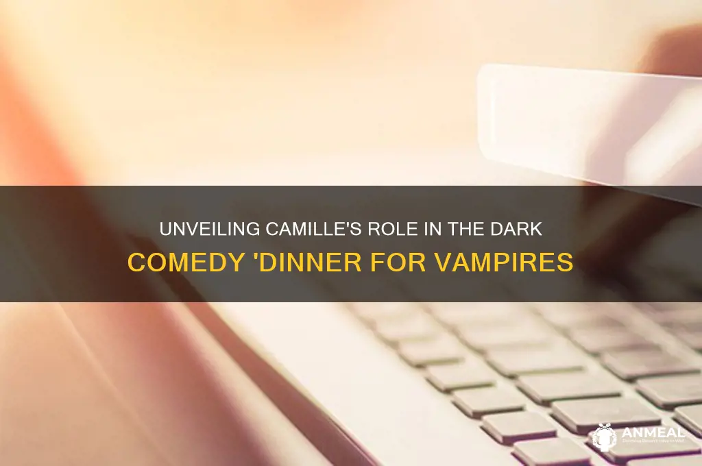 who is camille in dinner for vampires