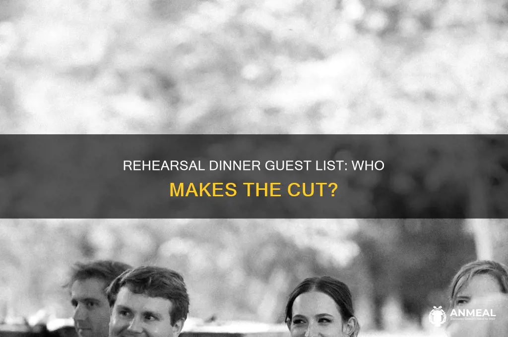 who is invited to a reharsal dinner