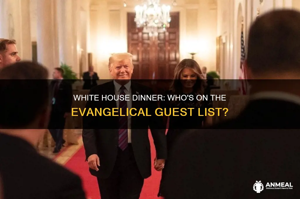 who is invited to the white house dinner for evangelicals