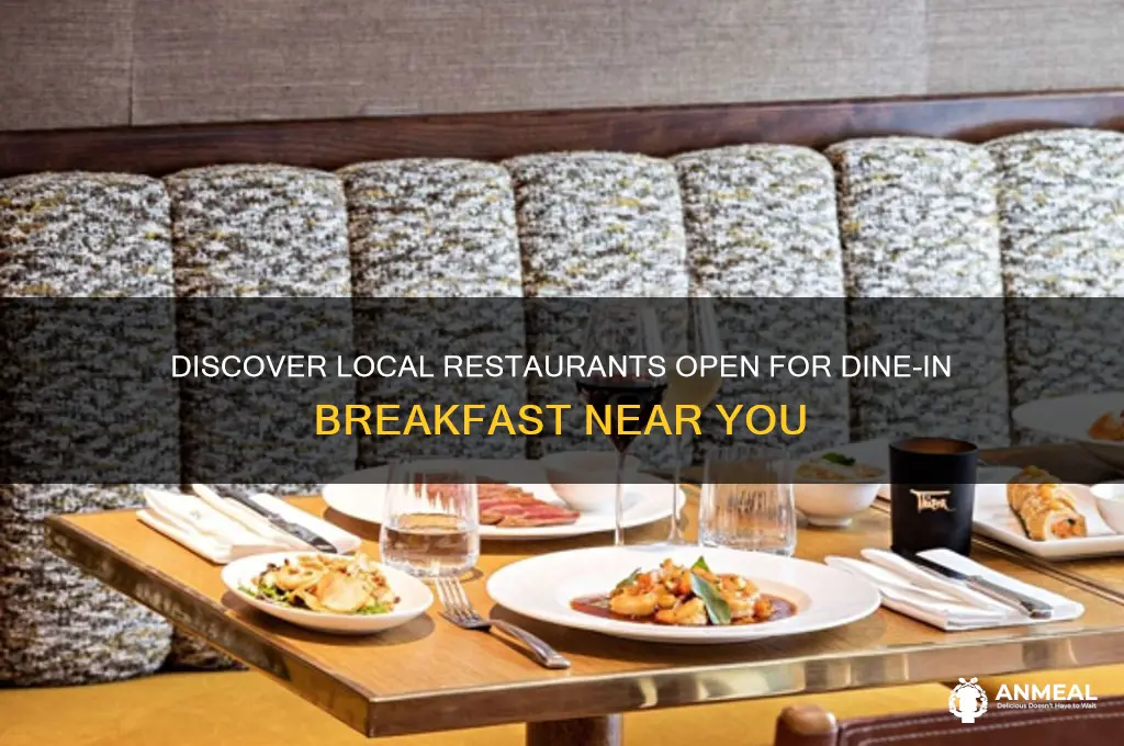 who is open for dine in breakfast