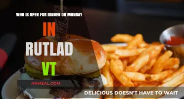 Rutland, VT: Who's Open for Dinner on Monday Nights?
