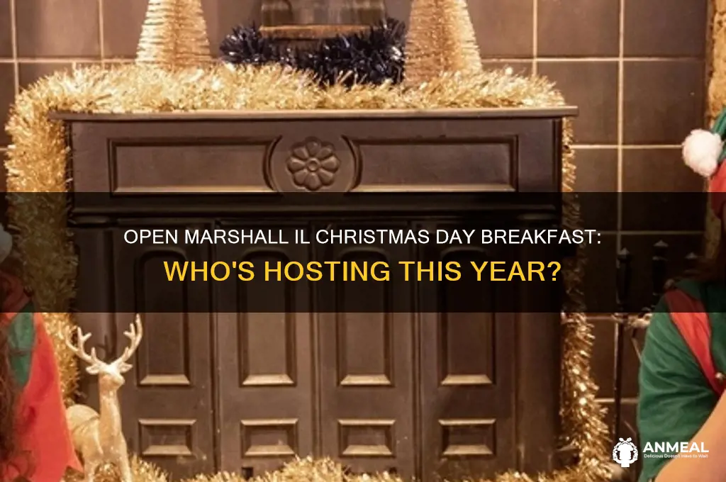 who is open marshall il christmas day breakfast