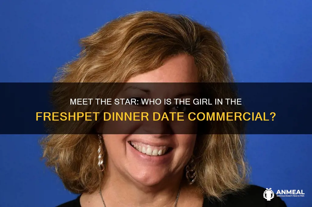 who is the girl in the freshpet dinner date commercial