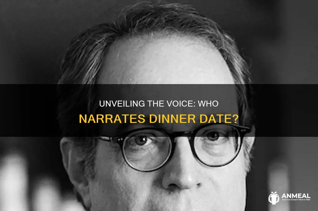 who is the narrator of dinner date
