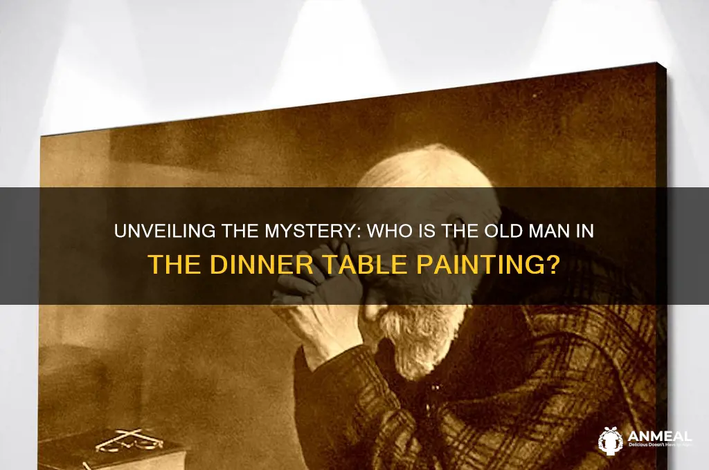 who is the old man in the dinner table painting