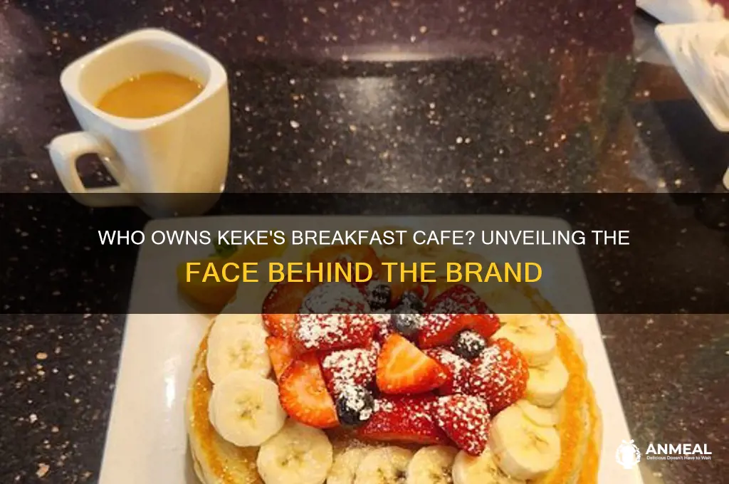 who is the owner of keke breakfast cafe