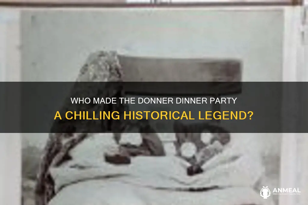 who made donner dinner party
