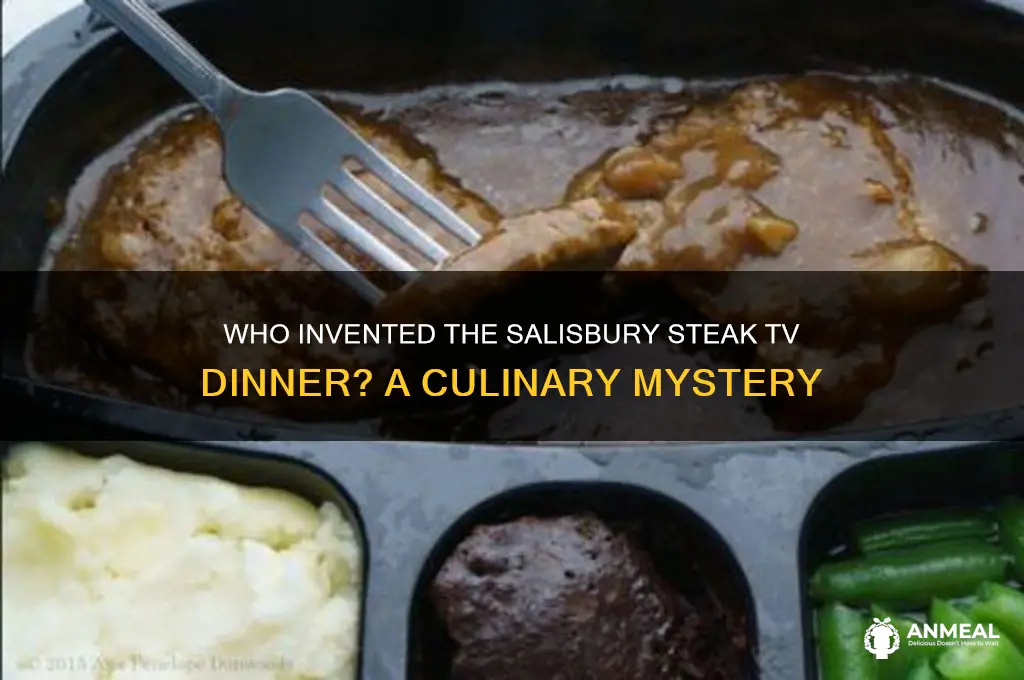 who made salisbury steak tv dinner