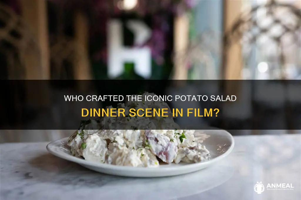 who made the potato salad dinner scene
