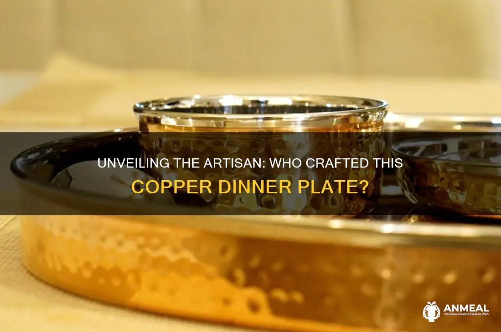 who made this copper dinner plate