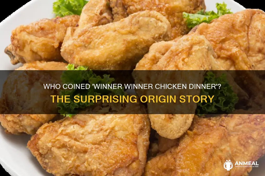 who made up winner winner chicken dinner