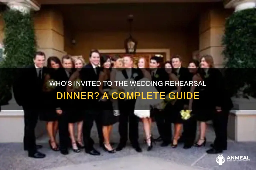 who nis included in wedding rehersal dinner