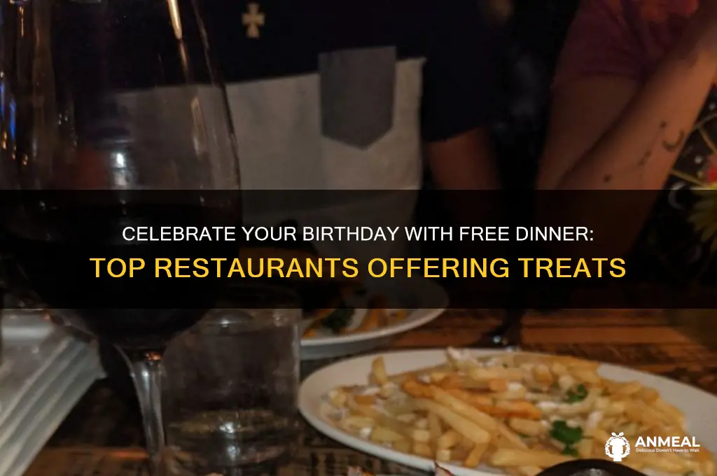 who offers free dinner for your birthday
